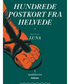 Hundrede Postkort Fra Helvede - Henrik Bjelke - Bog