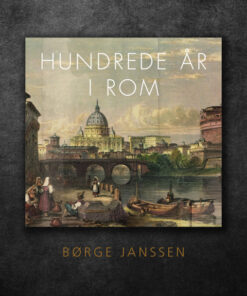 Hundrede år i Rom (E-bog)
