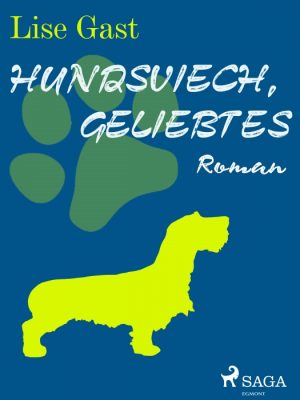 Hundsviech, geliebtes (E-bog)