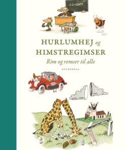 Hurlumhej og himstregimser. Rim og remser til alle. (Bog)