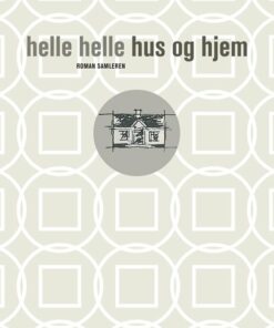 Hus Og Hjem - Helle Helle - Bog