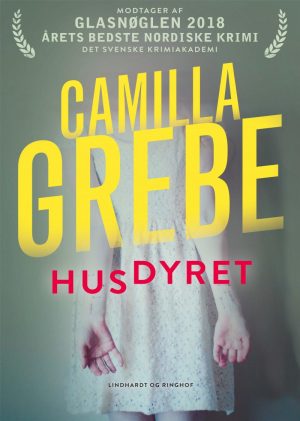 Husdyret - Camilla Grebe - Bog