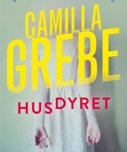 Husdyret - Camilla Grebe - Bog