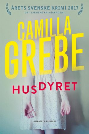 Husdyret - Camilla Grebe - Bog