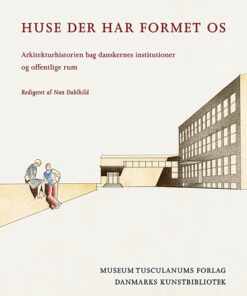 Huse der har formet os (Bog)