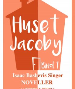 Huset Jacoby - Bind 1 - Isaac Bashevis Singer - Bog