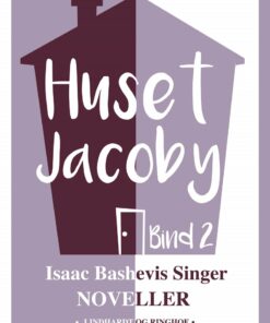 Huset Jacoby - Bind 2 - Isaac Bashevis Singer - Bog