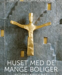 Huset Med De Mange Boliger - Lisbeth Smedegaard Andersen - Bog