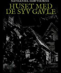 Huset Med De Syv Gavle - Nathaniel Hawthorne - Bog