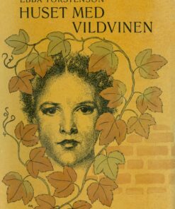 Huset Med Vildvinen - Ebba Torstenson - Bog