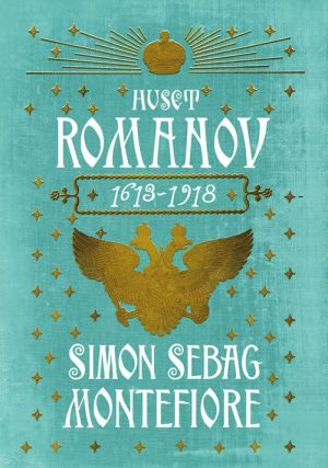 Huset Romanov - Simon Sebag Montefiore - Bog