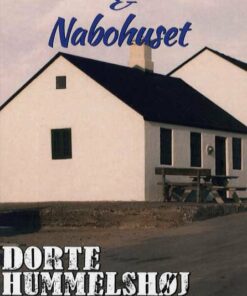 Huset Ved Havet & Nabohuset - Dorte Hummelshøj Jakobsen - Bog
