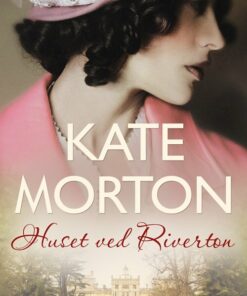 Huset Ved Riverton - Kate Morton - Bog