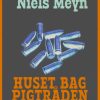 Huset bag pigtråden (E-bog)