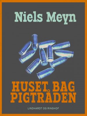 Huset bag pigtråden (E-bog)