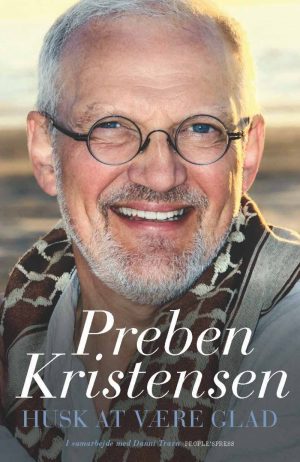 Husk At Være Glad - Selvbiografi - Preben Kristensen - Bog