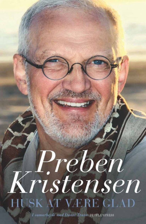Husk At Være Glad - Selvbiografi - Preben Kristensen - Bog