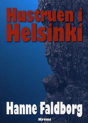 Hustruen I Helsinki - Hanne Faldborg - Bog