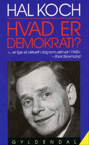 Hvad Er Demokrati? - Hal Koch - Bog