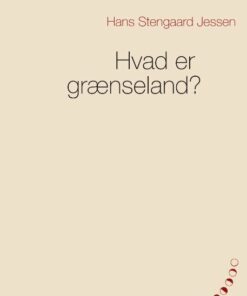 Hvad Er Grænseland? - Hans Stengaard Jessen - Bog