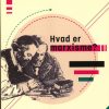 Hvad Er Marxisme ? - L. Trotskij - Bog