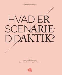 Hvad Er Scenariedidaktik? - Hans Siggaard Jensen - Bog
