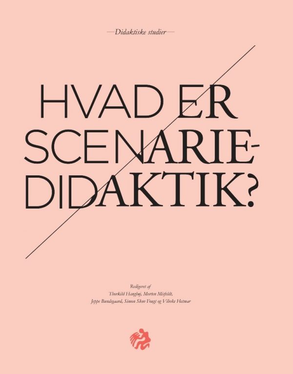 Hvad Er Scenariedidaktik? - Hans Siggaard Jensen - Bog