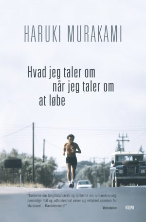 Hvad Jeg Taler Om Når Jeg Taler Om At Løbe () - Haruki Murakami - Bog