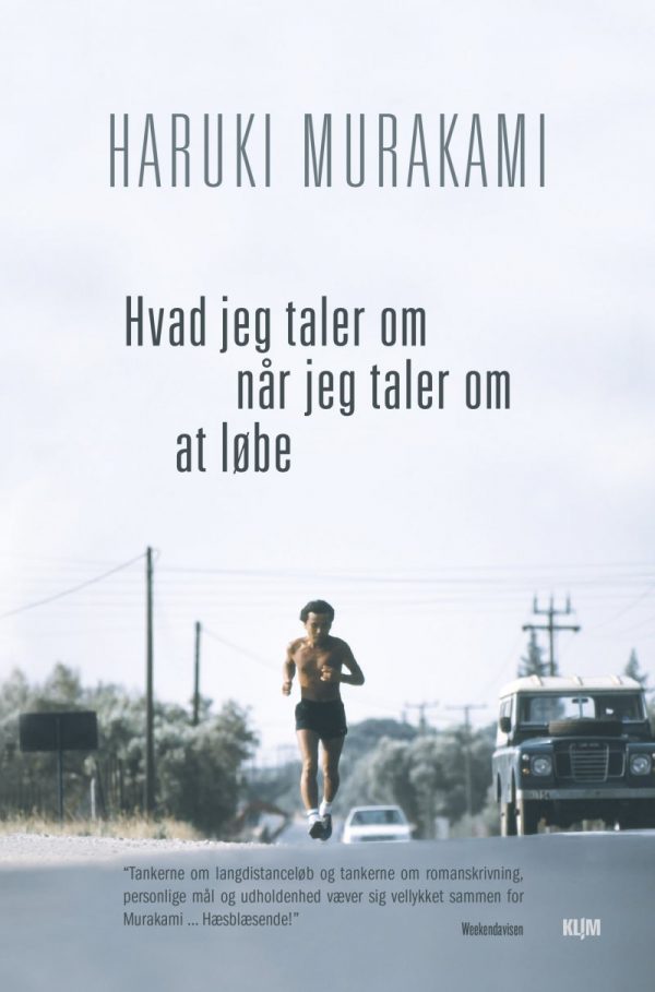 Hvad Jeg Taler Om Når Jeg Taler Om At Løbe () - Haruki Murakami - Bog