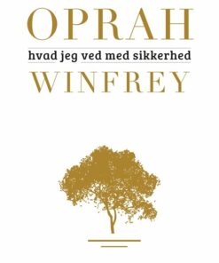 Hvad Jeg Ved Med Sikkerhed - Oprah Winfrey - Bog