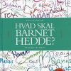 Hvad Skal Barnet Hedde? - Michael Lerche Nielsen - Bog