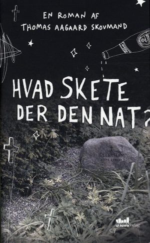 Hvad Skete Der Den Nat? - Thomas Aagaard Skovmand - Bog