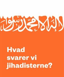 Hvad Svarer Vi Jihadisterne? - Rasmus Alenius Boserup - Bog