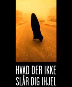 Hvad der ikke slår dig ihjel (E-bog)