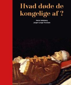 Hvad døde de kongelige af? (Bog)