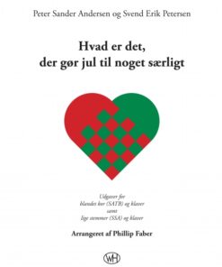 Hvad er det, der gør jul til noget særligt? (SATB og SSA) (E-bog)