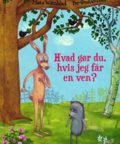 Hvad gør du, hvis jeg får en ven? (Bog)