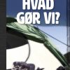 Hvad gør vi? (E-bog)