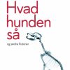 Hvad hunden så (Bog)