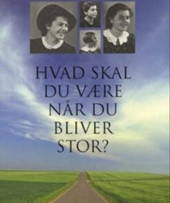 Hvad skal du være når du bliver stor? (Bog)