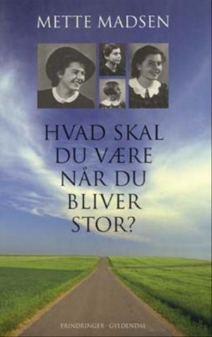 Hvad skal du være når du bliver stor? (Bog)