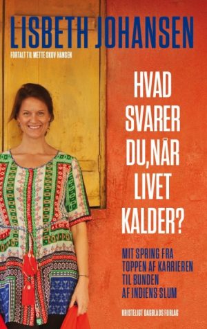 Hvad svarer du, når livet kalder? (Bog)