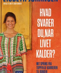 Hvad svarer du, når livet kalder? (E-bog)
