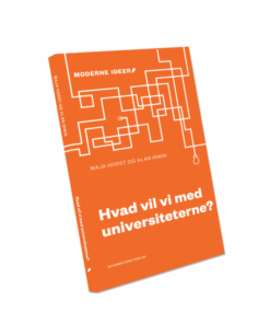 Hvad vil vi med universiteterne? (E-bog)