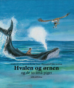 Hvalen og ørnen og de to små piger (E-bog)