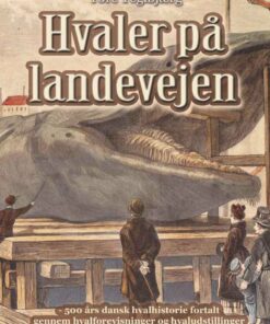 Hvaler På Landevejen - Tore Teglbjærg - Bog