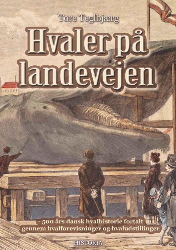 Hvaler På Landevejen - Tore Teglbjærg - Bog