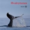 Hvalrytteren - Witi Ihimaera - Bog