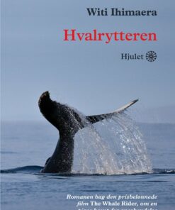 Hvalrytteren - Witi Ihimaera - Bog