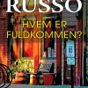 Hvem Er Fuldkommen? - Richard Russo - Bog